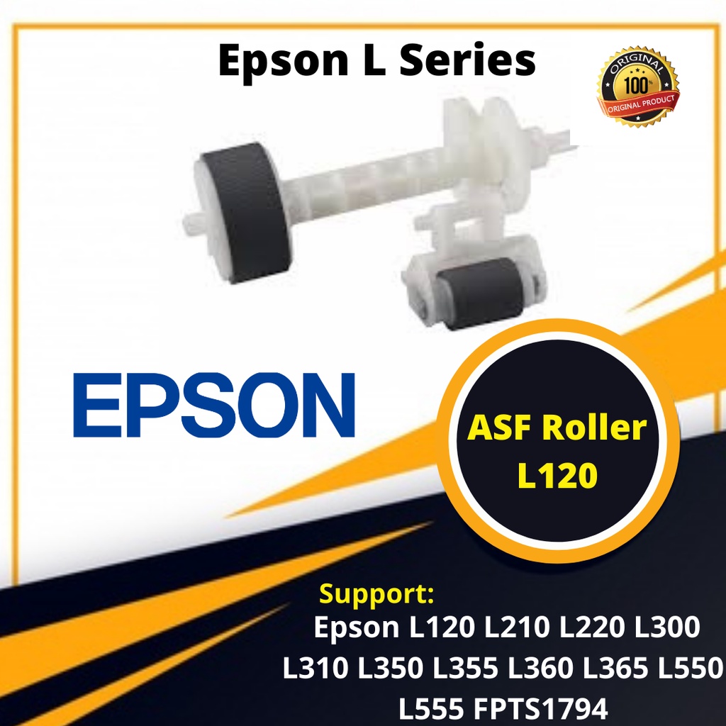ASF Roller Penarik Kertas Atas dan Bawah Epson L110 L365 L310 L360 L220 L565 L550 L355 L120 New ORI