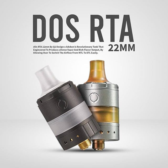 AUTHENTIC Dos RTA MTL DTL 22mm by Advken x O2 DOS RTA Tank Vape