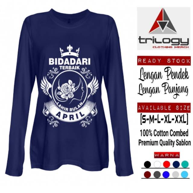 KAOS WANITA APRIL BIDADARI TERBAIK LAHIR DI BULAN APRIL NAVY LENGAN PANJANG