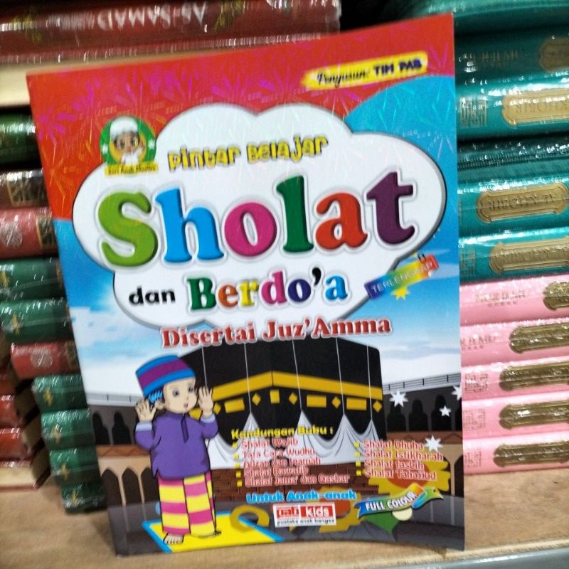 Pintar Sholat dan Berdoa Disertasi JUZ AMMA