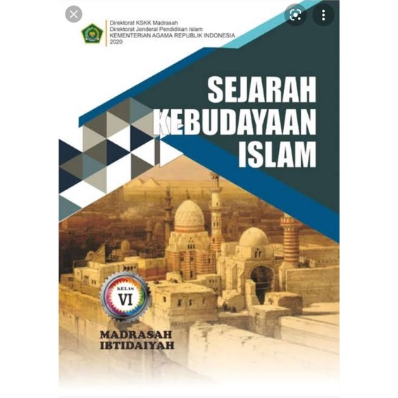

BUKU SEJARAH KEBUDAYAAN ISLAM KELAS 6 MI 2020