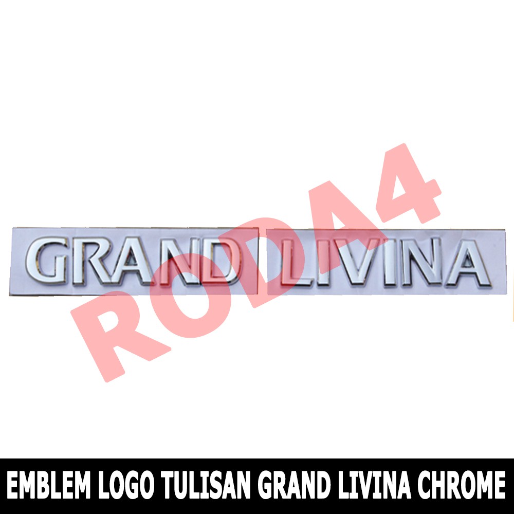 Emblem - Mobil Logo  Tulisan Grand Livina Chrome