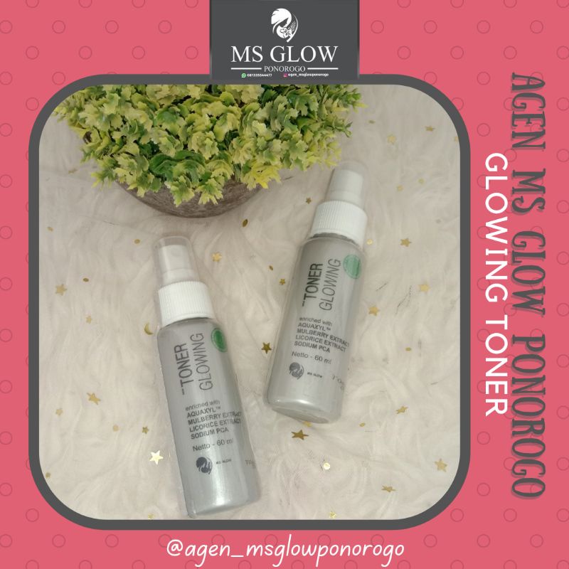 [Agen MS Glow Ponorogo] MS GLOW GLOWING TONER