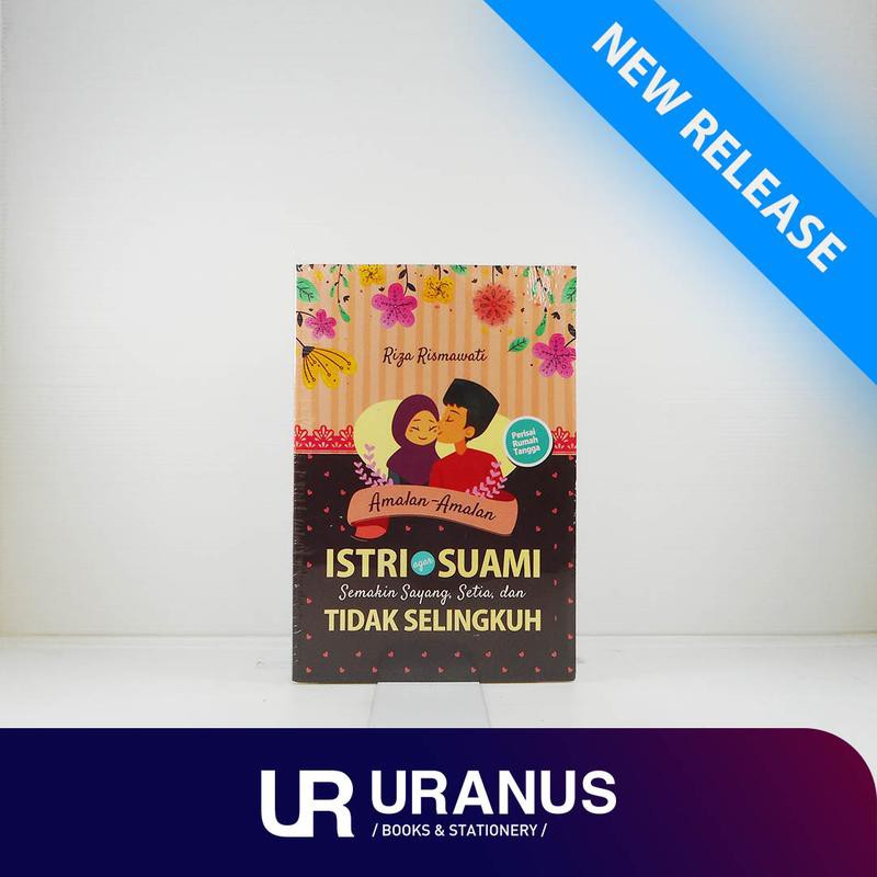 Amalan-Amalan Istri Agar Suami Semakin Sayang, Setia, &amp; Tidak Selingkuh - UR