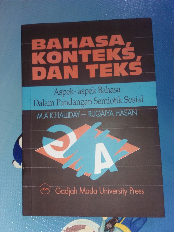 Bahasa Konteks Dan Teks Aspek Aspek Bahasa Dalam Sebuah Semiotika Sosial 1992 Oleh Mak Halliday Shopee Indonesia