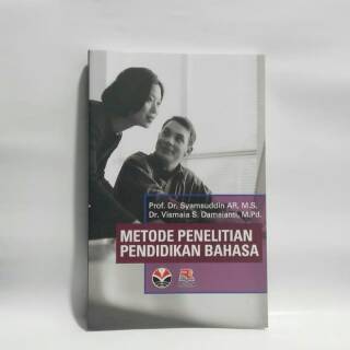 BUKU METODE PENELITIAN PENDIDIKAN BAHASA - SYAMSUDDIN A.R., M.S.,PROF.,DR 