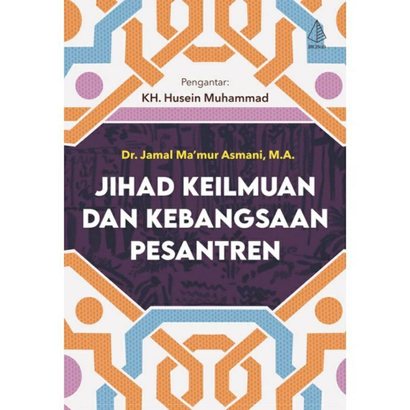 Jihad Keilmuan dan Kebangsaan Pesantren