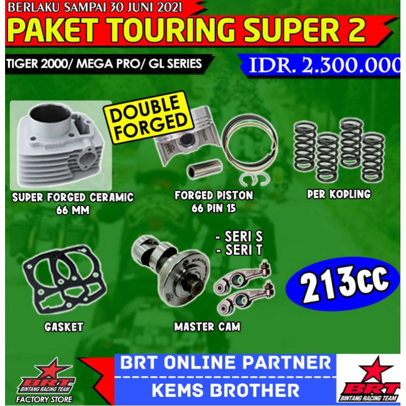 PAKET BRT TIGER TOURING SUPER 2 TIGER 2000/MEGA PRO/GL SERIES