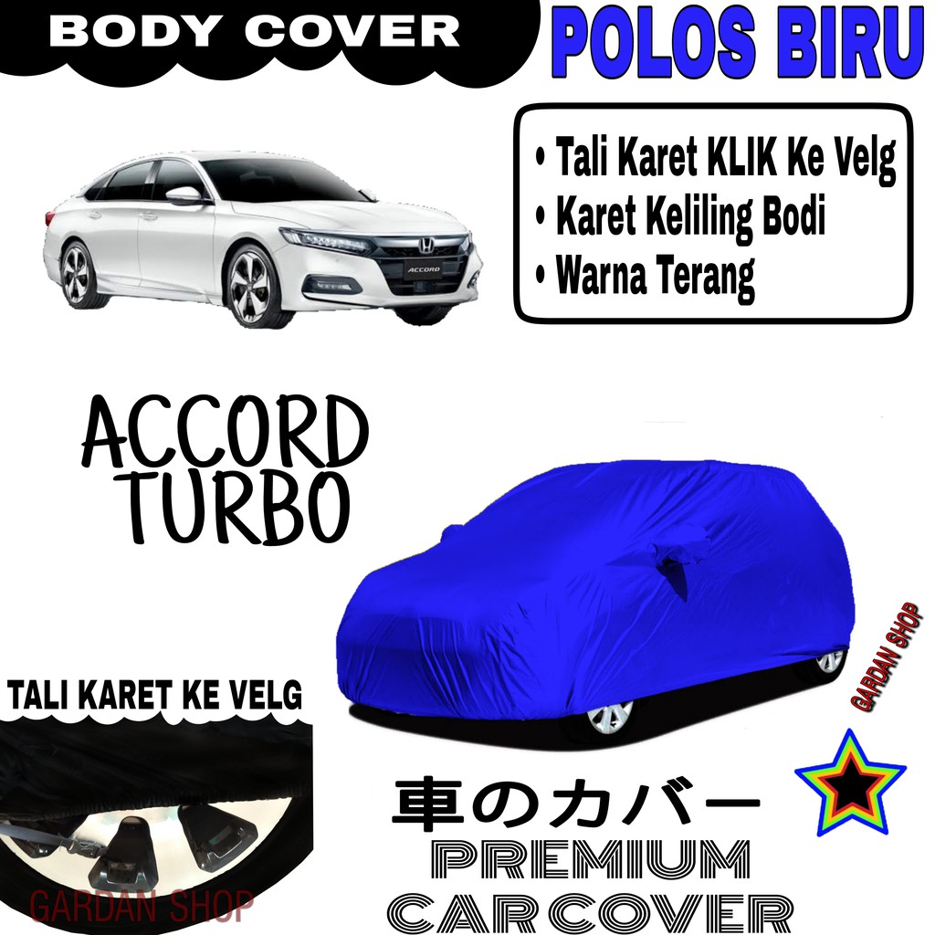 Sarung Mobil ACCORD TURBO Polos BIRU Body Cover Penutup Body Accord PREMIUM Biru