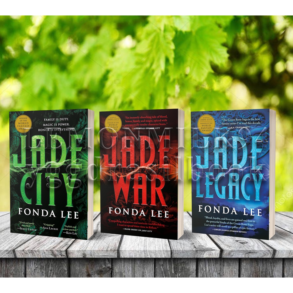 Green Bone Saga Series   |   Jade City   |   Jade War   |   Jade Legacy by Fonda Lee