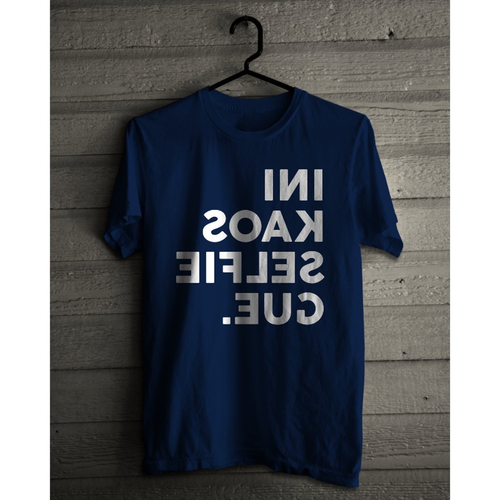 Kaos Kata Ini Kaos Selfie Gue Keren Shopee Indonesia