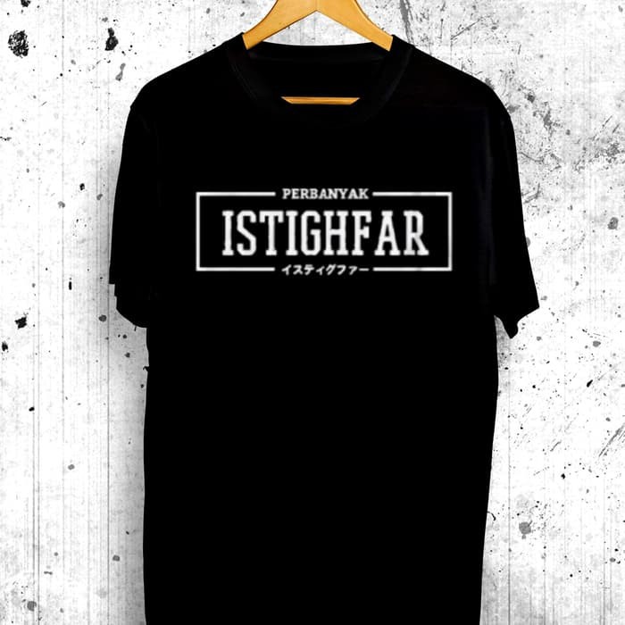 BAJU KAOS PERBANYAK ISTIGHFAR