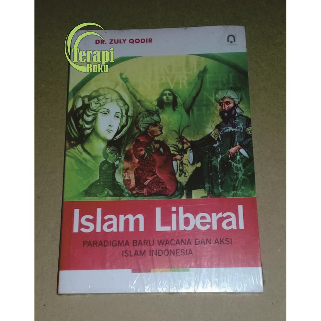 Buku Islam Liberal - Paradigma Baru Wacana & Aksi Islam Indonesia Ori Terapibuku