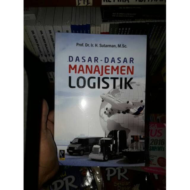 

Dasar-Dasar Manajemen Logistik