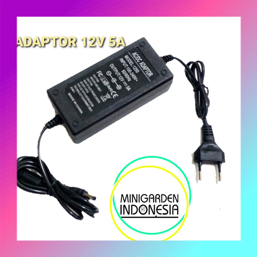 ADAPTOR 12V 5A power supply untuk pompa dc  lampu LED atau CCTV