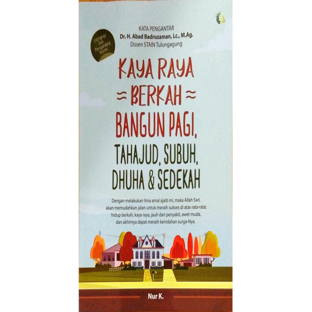 KAYA RAYA BERKAH BANGUN PAGI, TAHAJUD, SUBUH, DHUHA & SEDEKAH