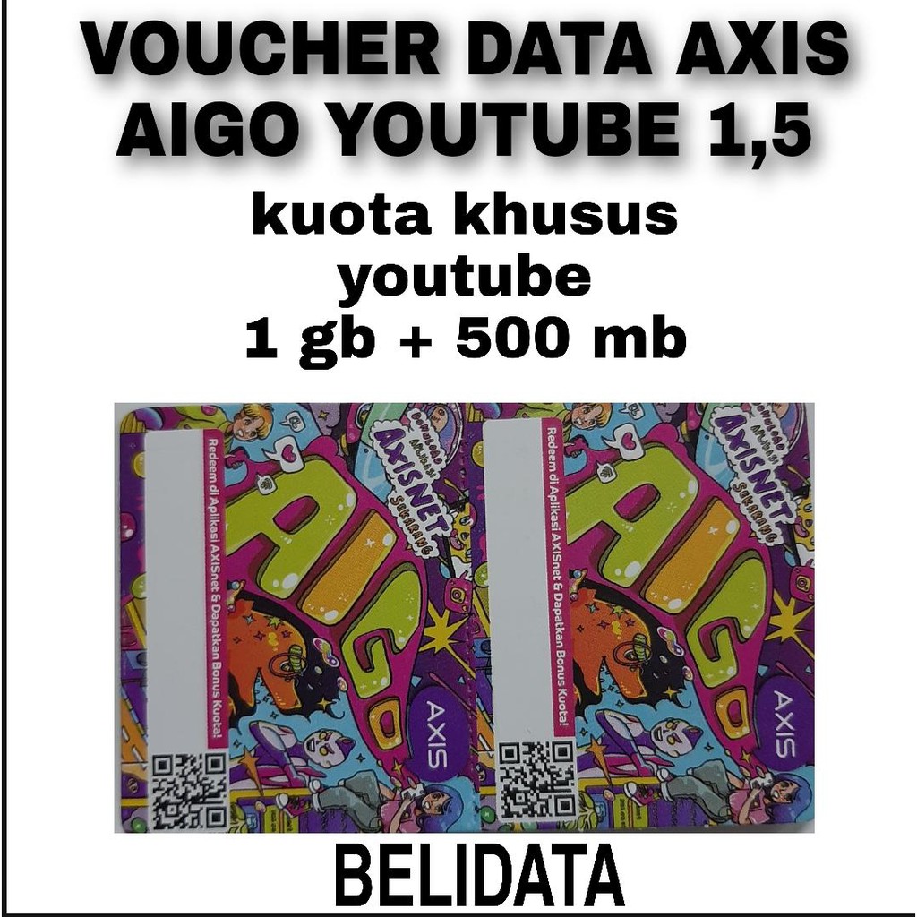 NEW VOUCHER DATA AXIS AIGO 1,5 GB KHUSUS YOUTUBE