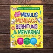 Anak Pintar : Menulis Membaca Berhitung & Mewarnai Untuk Anak Usia 3-5 Tahun