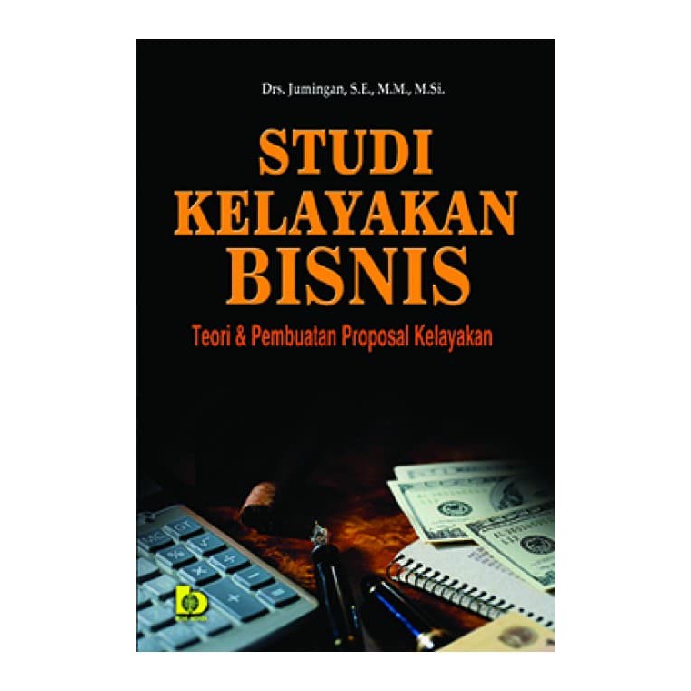 Jual Studi Kelayakan Bisnis Teori & Pembuatan Proposal Kelayakan ...