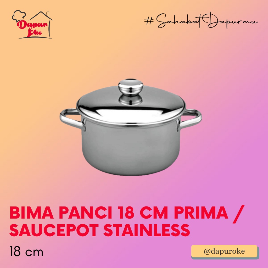 Bima Panci 18 Cm Prima / Saucepot Stainless