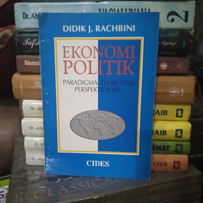 ORIGINAL BUKU EKONOMI POLITIK PARADIGMA TEORIGINAL DAN PERSPEKTIF BARU