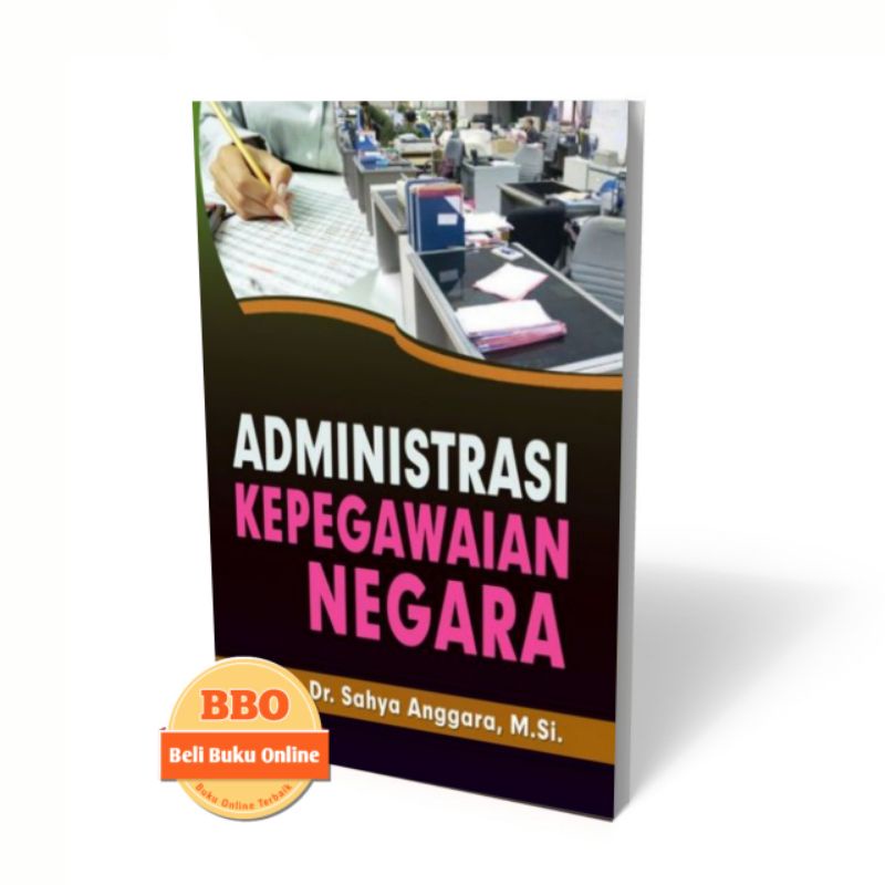 Jual Administrasi Kepegawaian Negara - Dr. Sahya Anggara | Shopee Indonesia