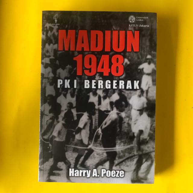 Madiun 1948 Pki Bergerak - Harry A Poeze