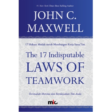 Buku The 17 Indisputable Laws of Teamwork. John C. Maxwell