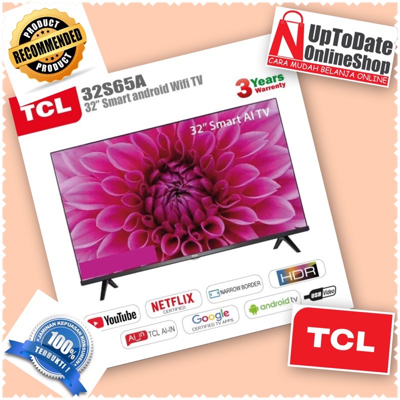 TV LED 32INCH TCL L32S65A ANDROID SMART TV FRAMELESS