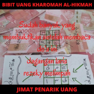 JIMAT PENARIK REJEKI BIBIT UANG KHAROMAH ALHIKMAH