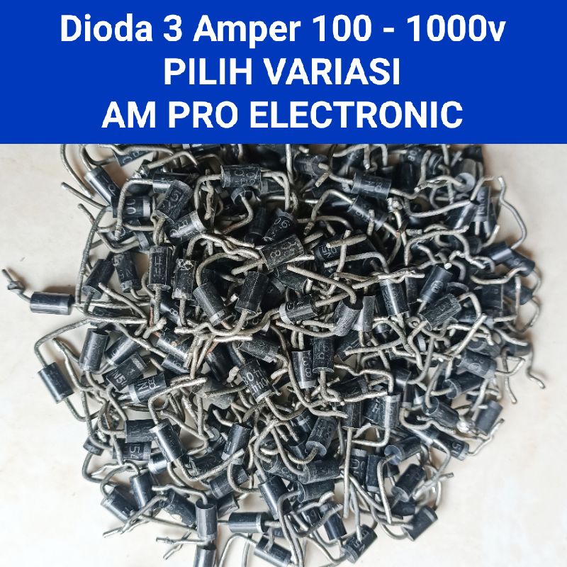 Dioda 3 Amper Cabutan 1N5401 IN5401 1N5402 IN5402 UF5402 1N5404 IN5404 UF5404 1N5406 IN5406 UF5406 1N5407 IN5407 UF5407 1N5408 IN5408 UF5408 UF302 UF304 UF3003 UF3004 UF3005 Diode 3A