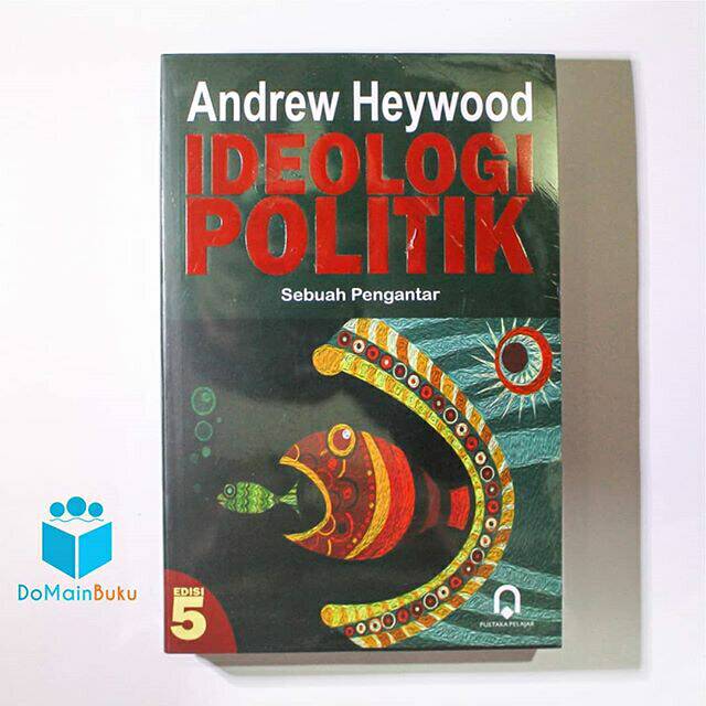 Ideologi Politik - Andrew Heywood