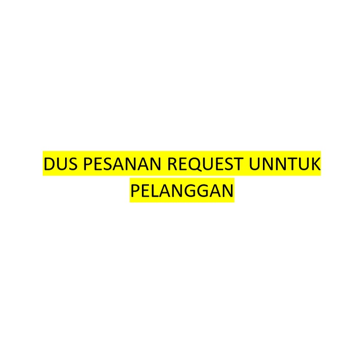 

DUS REQUEST PESANAN PELANGAN GOGOBOX AA