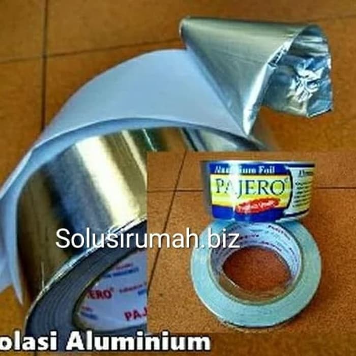 Isolasi Anti Panas Premium Pajero Aluminium Foil Tape Up to 500celcius