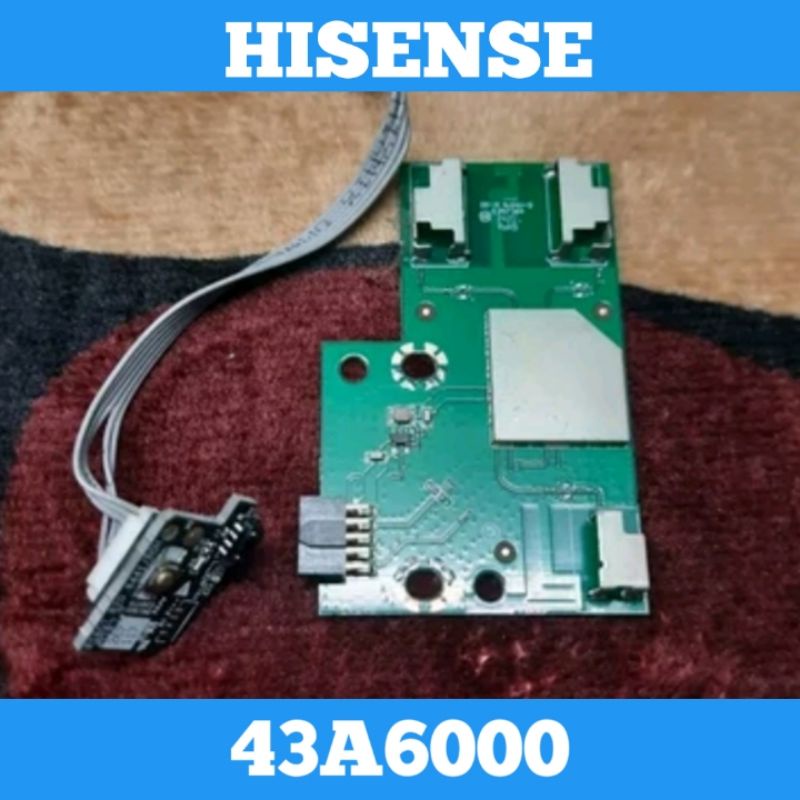 Pcb Sensor, Pcb Tombol, & Pcb Wifi TV LED HISENSE 43A6000 Sensor TV HISENSE 43A6000 Tombol TV HISENS