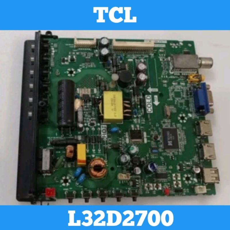 Mainboard TV TCL L32D2700 Mainboard TCL L32D2700 Mainboard L32D2700 MB TCL L32D2700 MB L32D2700