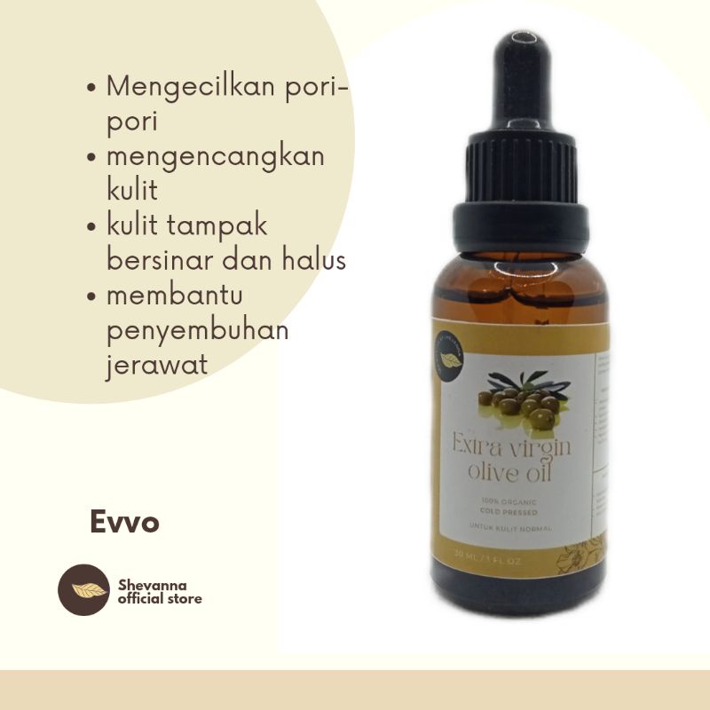 EVVO EXTRA VIRGIN OLIVE OIL (extract minyak buah zaitun) face oil/serum glowing/mencerahkan/mengecilkan pori-pori wajah/mengencangkan kulit wajah/menyembuhkan jerawat/100% organic cold pressed sea nature