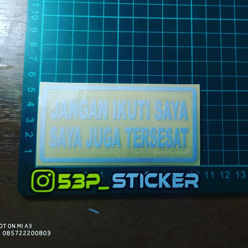 

Sticker Cutting Jangan Ikuti Saya isi 1 pcs