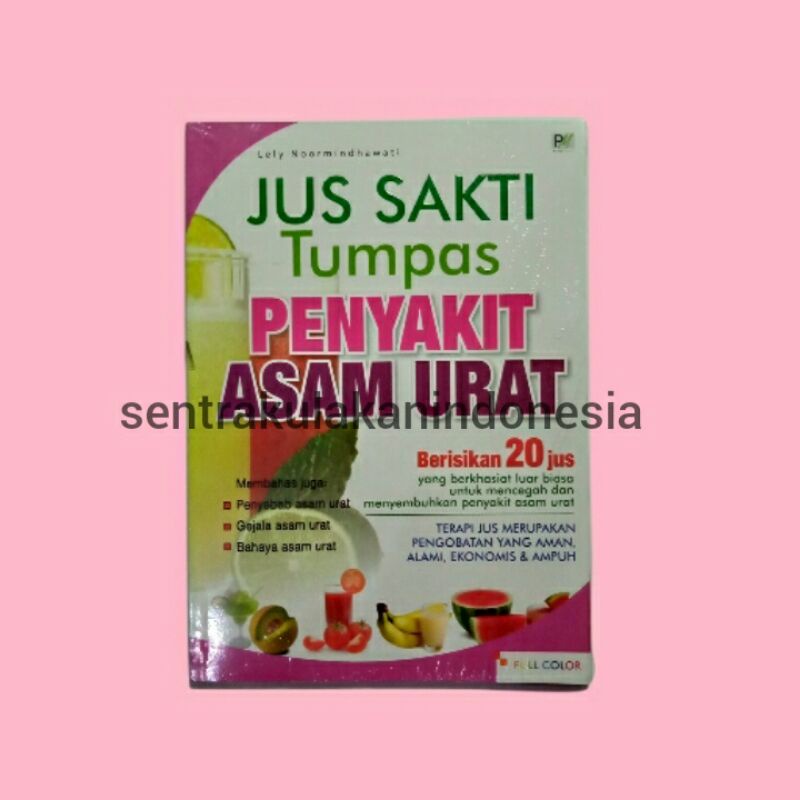 

jus sakti tumpas penyakit asam urat