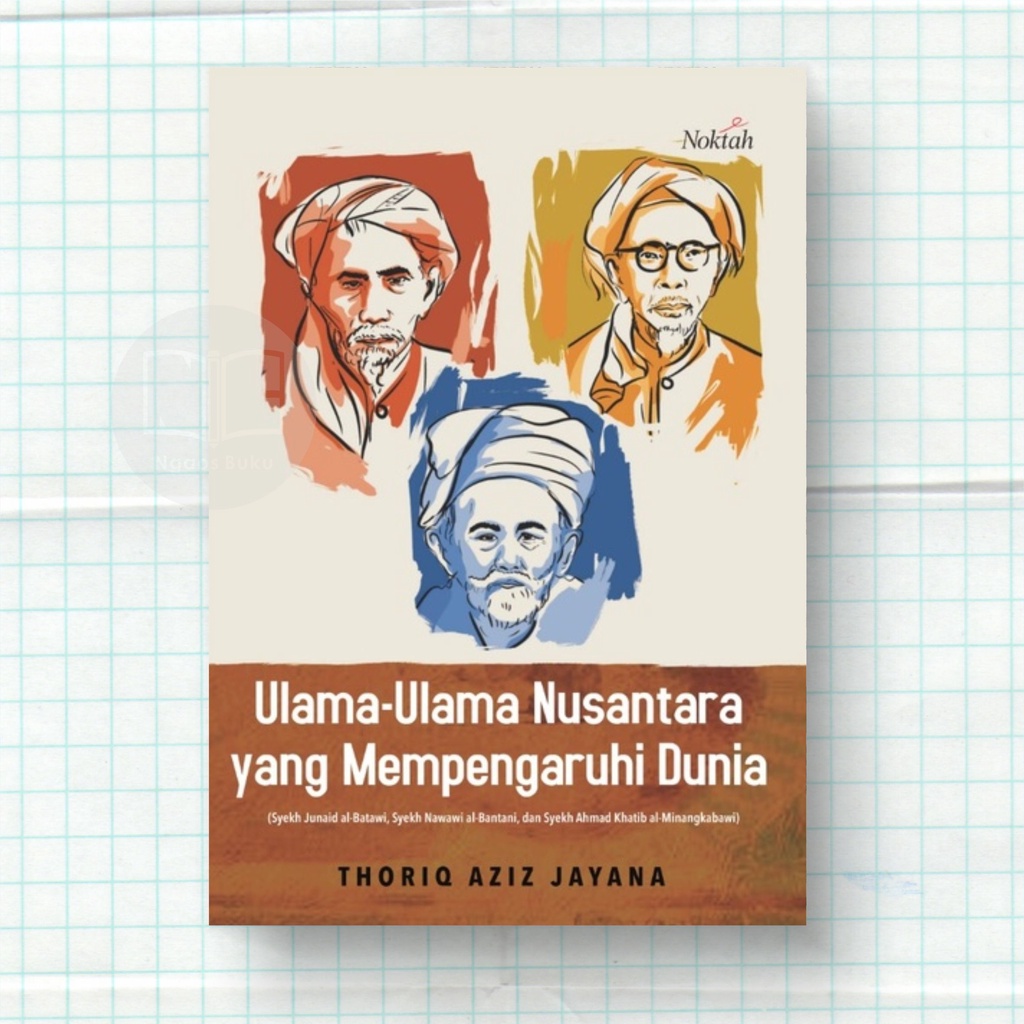 Ulama-Ulama Nusantara Yang Mempengaruhi Dunia