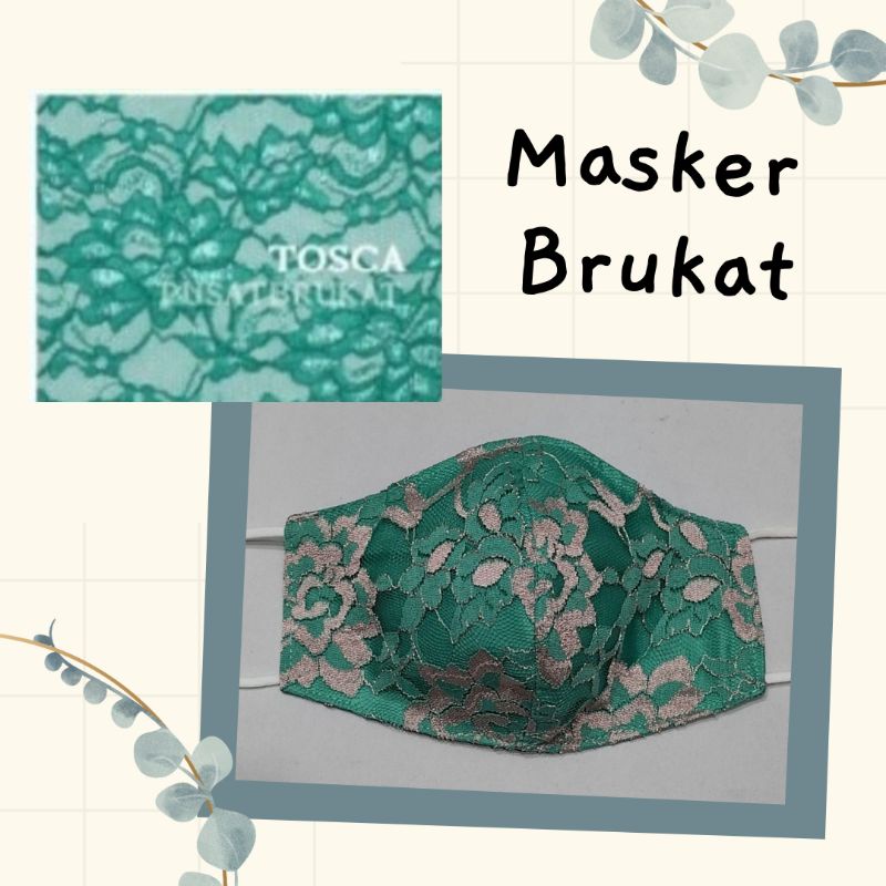 Masker brokat/ masker kain warna tosca