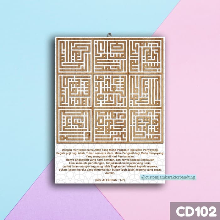 Hiasan Pajangan Dinding Wall Decor Kaligrafi Modern Surah Al Fatihah CD102 - Kaligrafi Al Fatihah