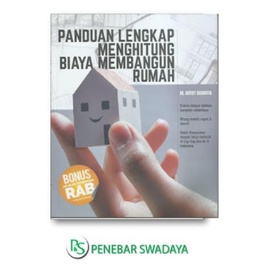 PANDUAN LENGKAP MENGHITUNG BIAYA MEMBANGUN RUMAH