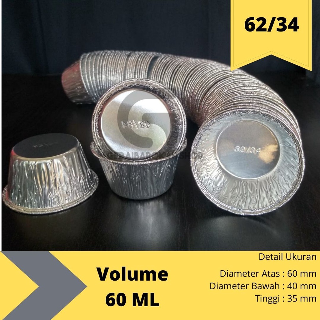 Aluminium Foil Cup B60 Tanpa Tutup | Alumunium Foil Cup Bulat 62/34 Wadah Kue Pie Klappertart