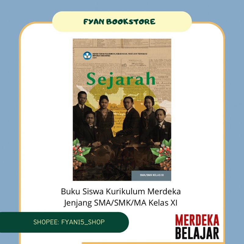 AT Fyan Book Store: Buku Sejarah untuk SMK/SMA/MA Kelas XI Kurikulum Merdeka, Buku Sejarah SMA Kelas