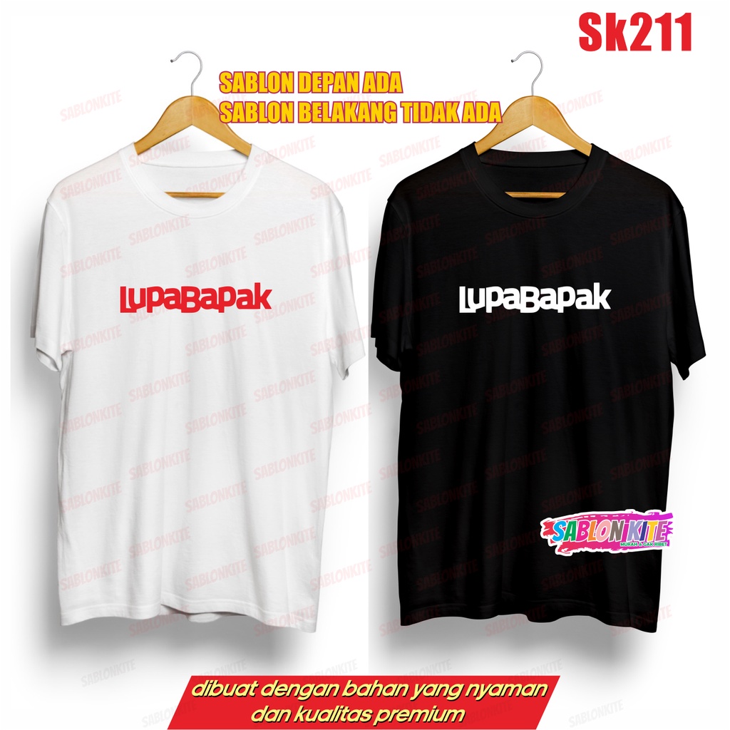 MURAH!!! KAOS PLESETAN LUPABAPAK BAHAN COMBED 30S DISTRO