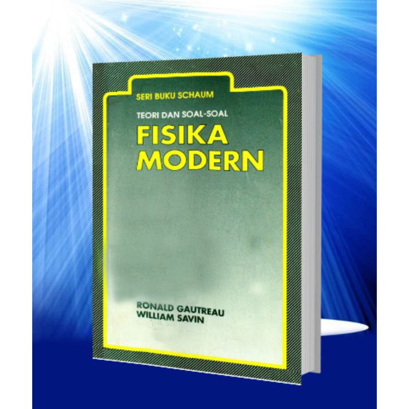 Teori dan Soal-soal Fisika Modern (Seri Buku Schaum)