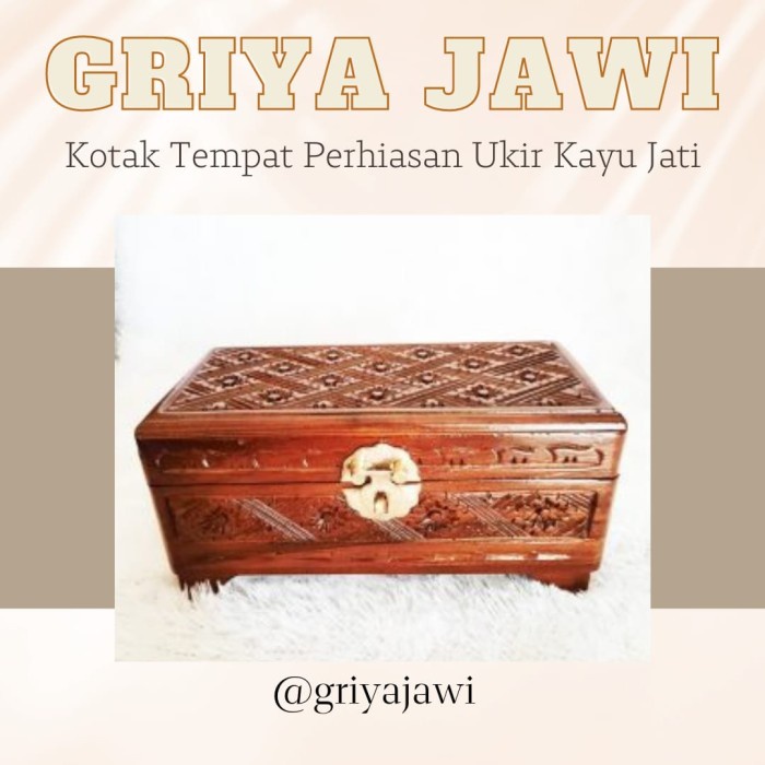 Kotak Perhiasan Ukir Pahat Kayu Jati Kunci Kuningan