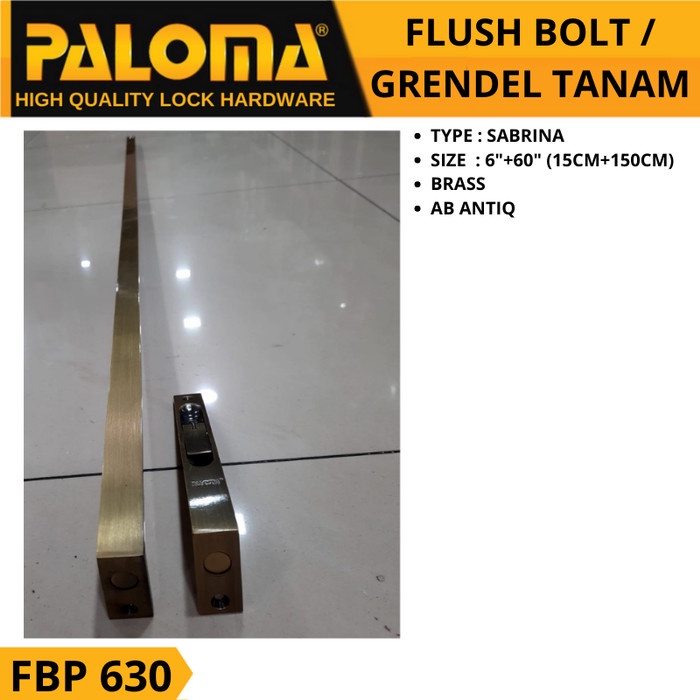 PALOMA FBP 630 FLUSH BOLT GRENDEL TANAM 6&quot; + 60&quot; (15CM+150CM) AB ANTIK