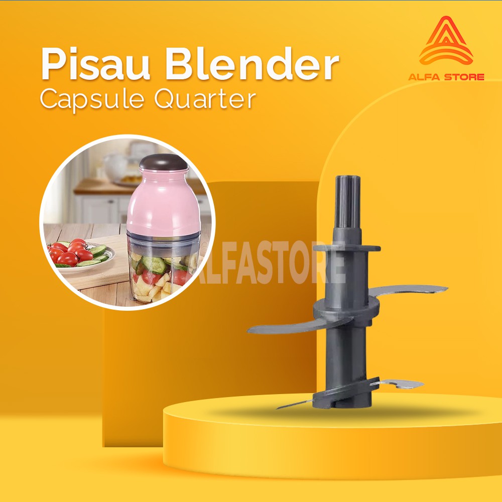 Pisau Blender Kapsul Blade Cutter Blender Quatre Juicer Capsule